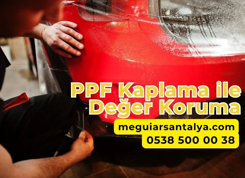 PPF Kaplama ile Değer Koruma